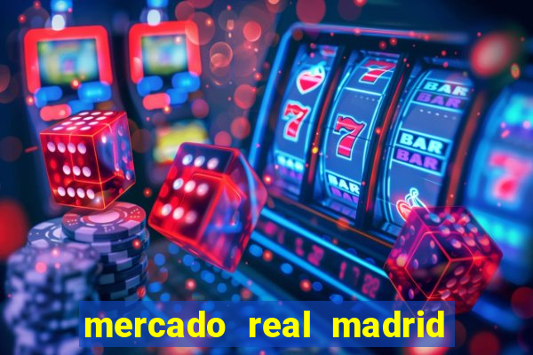 mercado real madrid ceasa encarte